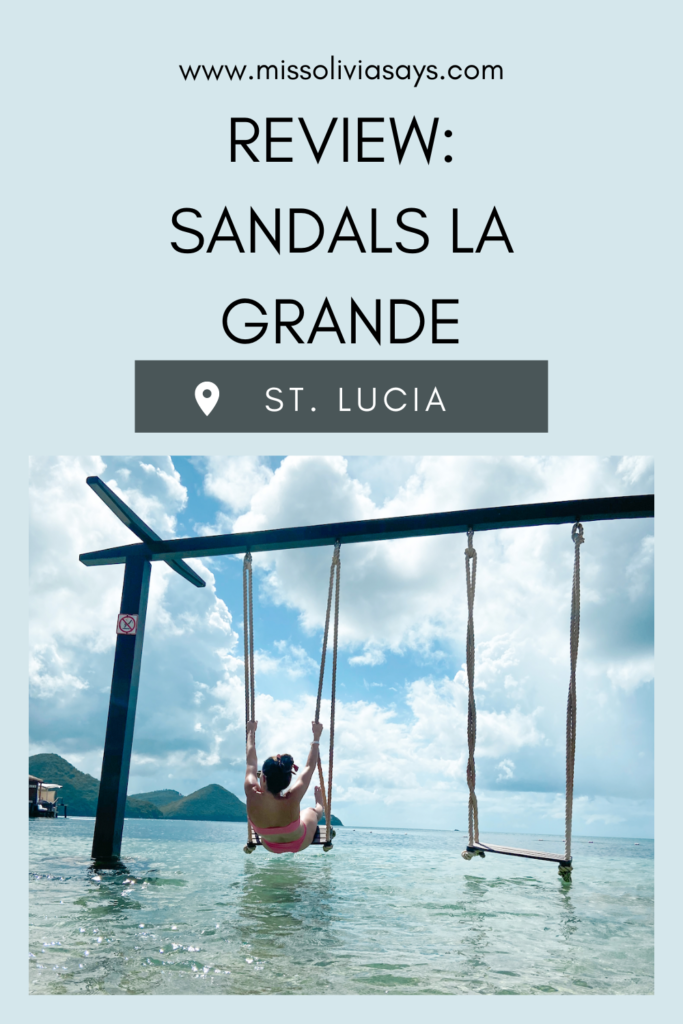 Sandals La Grande St. Lucia Review