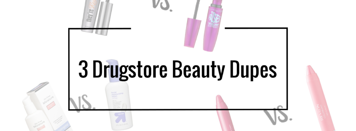 drugstore beauty dupes