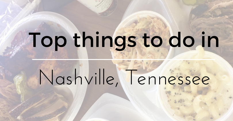 Top things to do in Nashville, Tennessee